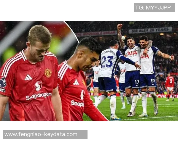 英超经典对决热刺惊险逆转曼联全场沸腾战术解析